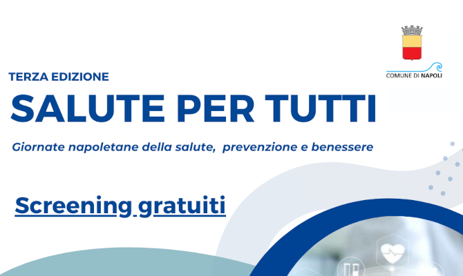 Giornate napoletane della salute, prevenzione e benessere - Screening gratuiti