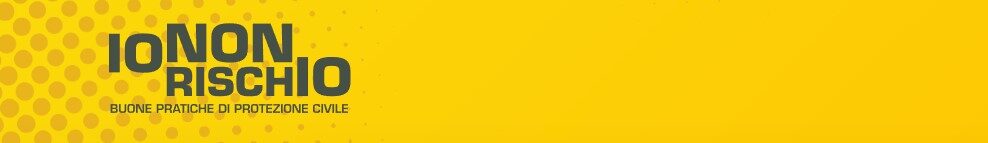 Io non rischio - buone pratiche di protezione civile